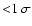 ${<} 1~ \sigma$