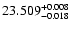 $\rm 23.509^{+0.008}_{-0.018}$