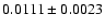 $0.0111\pm0.0023$
