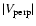 $\vert V_{\rm perp}\vert$