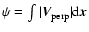 $\psi=\int\vert\vec{V}_{\rm perp}\vert{\rm d}\vec{x}$
