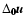 ${\Delta}_{{\vec{0}}} {\vec{u}}$