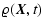 $\displaystyle %
\varrho({\vec{X}}, t)$