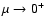 $\mu \to 0^+$