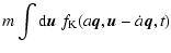 $\displaystyle m \int {\rm d}{\vec{u}}\;
f_{\rm K} (a {\vec{q}}, {\vec{u}}-\dot{a} {\vec{q}}, t)$