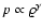 $p \propto \varrho^\gamma$