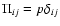 $\Pi_{ij} = p
\delta_{ij}$