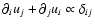 $\partial_i
u_j + \partial_j u_i \propto \delta_{ij}$