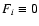 $F_i \equiv 0$