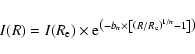 \begin{displaymath}%
I(R) = I(R_{\rm e}) \times {\rm e}^{\left( -b_n \times \left[\left(R/R_{\rm e}\right)^{1/n} - 1\right]\right)}
\end{displaymath}