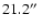 $21.2\hbox{$^{\prime\prime}$ }$