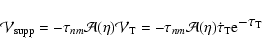 \begin{displaymath}%
\mathcal{V}_{{\rm supp}} = - \tau_{nm} \mathcal{A}(\eta) \m...
...A}(\eta) \dot{\tau}_{\rm T} {\rm e}^{\textstyle -\tau_{\rm T}}
\end{displaymath}