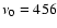 $\nu_0=456$
