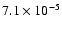 $7.1\times 10^{-5}$