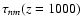 $\tau _{nm}(z=1000)$