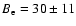 $B_{\rm e}=30 \pm 11$
