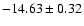 $-14.63\pm0.32$