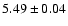 $5.49\pm0.04$