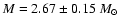$M=2.67\pm0.15~M_{\odot}$