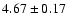 $4.67\pm0.17$