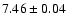 $7.46\pm0.04$