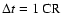 $\Delta t= 1~{\rm CR}$