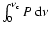$\int_0^{\nu_{\rm c}}P~{\rm d}\nu$