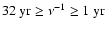 $32~{\rm yr}\ge \nu^{-1} \ge 1~{\rm yr}$