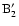 ${\rm B}_2'$
