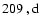 $209~,{\rm d}$