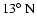 $13\hbox{$^\circ$ }{\rm N}$