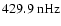$429.9~{\rm nHz}$