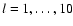 $l=1,\dots,10$