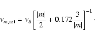 \begin{displaymath}%
\nu_{m,{\rm rot}}=\nu_{{\rm S}}\left[\frac{\vert m\vert}{2}+0.172\frac{3}{\vert m\vert}\right]^{-1}\cdot
\end{displaymath}
