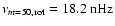 $\nu_{m=50,{\rm rot}}=18.2~{\rm nHz}$