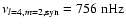 $\nu_{l=4,m=2,{\rm syn}}=756~{\rm nHz}$