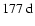$177~{\rm d}$