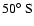 $50\hbox{$^\circ$ }{\rm S}$