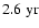 $2.6~{\rm yr}$
