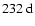 $232~{\rm d}$