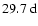 $29.7~{\rm d}$