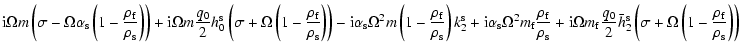 $\displaystyle {\rm i} \Omega m \left(\sigma-\Omega\alpha_{\rm s}
\left(1-\frac{...
...m s}
\left(\sigma+\Omega\left(1-\frac{\rho_{\rm f}}{\rho_{\rm s}}\right)\right)$
