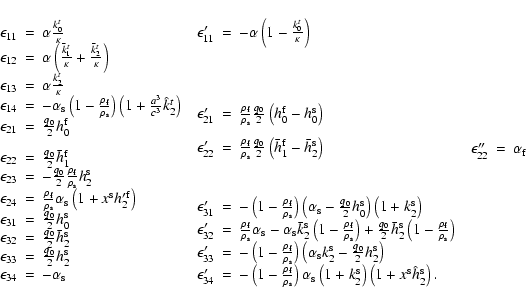 \begin{displaymath}\begin{array}{lll}
\begin{array}{rcl}
\epsilon_{11} & = & \al...
...
& & \\
& & \\
& & \\
& & \\
& & \\
\end{array}\end{array}\end{displaymath}