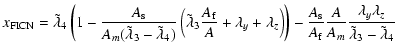 $\displaystyle x_{\rm FICN} =
\tilde\lambda_4\left(1-\frac{A_{\rm s}}{A_m(\tilde...
...\rm f}}\frac{A}{A_m} \frac{\lambda_y\lambda_z}{\tilde\lambda_3-\tilde\lambda_4}$