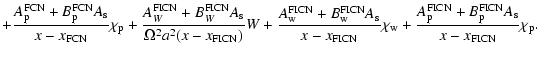 $\displaystyle +
\frac{A_{\rm p}^{\rm FCN}+B_{\rm p}^{\rm FCN} A_{\rm s}}{x-x_{\...
...{\rm p}^{\rm FICN}+B_{\rm p}^{\rm FICN}
A_{\rm s}}{x-x_{\rm FICN}}\chi_{\rm p}.$
