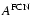 $A^{\rm FCN}$