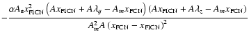 $\displaystyle-\frac{\alpha A_{\rm s} x_{\rm FICN}^2
\left(Ax_{\rm FICN}+A\lambd...
...\lambda_z-A_mx_{\rm FCN}\right)}{A_m^2A\left(x_{\rm FCN}-x_{\rm FICN}\right)^2}$