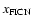 $x_{\rm FICN}$
