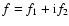 $f = f_1+{\rm i} f_2$