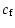 $\displaystyle c_{\rm f}$